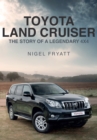 Toyota Land Cruiser : The Story of a Legendary 4x4 - Book