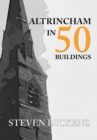 Altrincham in 50 Buildings - eBook