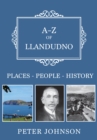 A-Z of Llandudno : Places-People-History - eBook