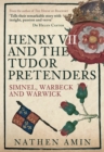 Henry VII and the Tudor Pretenders : Simnel, Warbeck, and Warwick - eBook
