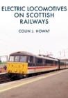 Electric Locomotives on Scottish Railways - eBook