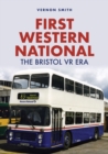 First Western National: The Bristol VR Era - eBook
