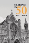 St Albans in 50 Buildings - eBook