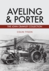 Aveling & Porter : The John Crawley Collection - eBook