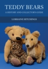 Teddy Bears : A History and Collector's Guide - eBook