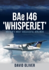 BAe I46 'Whisperjet' : Britain's Most Successful Airliner - eBook
