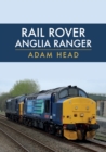 Rail Rover: Anglia Ranger - eBook