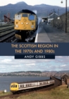 The Scottish Region in the 1970s and 1980s - eBook