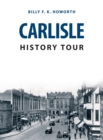 Carlisle History Tour - Book