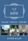 A-Z of Bath : Places-People-History - eBook