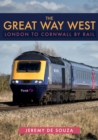 The Great Way West: London to Cornwall by Rail - Book