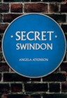 Secret Swindon - Book