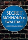 Secret Richmond & Swaledale - eBook