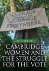 Cambridge Women and the Struggle for the Vote - eBook