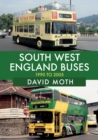 South West England Buses: 1990 to 2005 - eBook