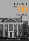 Ealing in 50 Buildings - eBook