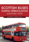 Scottish Buses During Deregulation: Another View - eBook