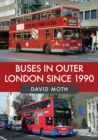 Buses in Outer London Since 1990 - eBook
