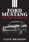 Ford Mustang : The First Generation - eBook