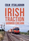 Irish Traction: Iarnrod Eireann - eBook