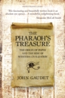 The Pharaoh's Treasure : The Origins of Paper and the Rise of Western Civilization - eBook