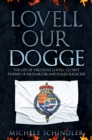 Lovell our Dogge : The Life of Viscount Lovell, Closest Friend of Richard III and Failed Regicide - eBook