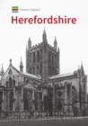 Historic England: Herefordshire : Unique Images from the Archives of Historic England - eBook