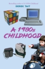 A 1980s Childhood - Book
