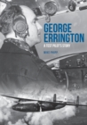 George Errington: A Test Pilot's Story - eBook
