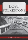 Lost Folkestone - Book