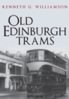 Old Edinburgh Trams - eBook