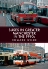 Buses in Greater Manchester in the 1990s - eBook