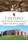 Chester's Military Heritage - eBook