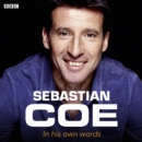 Sebastian Coe In His Own Words - eAudiobook