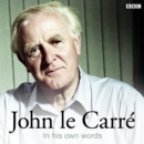 John Le Carre In His Own Words - eAudiobook