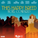 This Happy Breed (Classic Radio Theatre) - eAudiobook