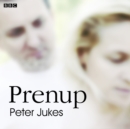 Prenup : A BBC Radio 4 dramatisation - eAudiobook