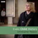 Every Child Matters : A BBC Radio 4 dramatisation - eAudiobook
