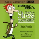 Stressed Eric's Guide To Stress Management - eAudiobook