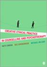 Creative Ethical Practice in Counselling & Psychotherapy - Book