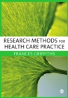 Research Methods for Health Care Practice - eBook