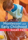 Montessori and Early Childhood : A Guide for Students - eBook