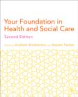 Your Foundation in Health & Social Care - Book