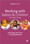 Working with Babies and Children : From Birth to Three - Book