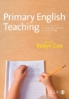 Primary English Teaching : An Introduction to Language, Literacy and Learning - eBook