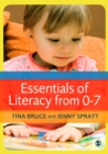 Essentials of Literacy from 0-7 : A Whole-Child Approach to Communication, Language and Literacy - eBook