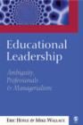 Educational Leadership : Ambiguity, Professionals and Managerialism - eBook