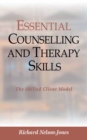 Essential Counselling and Therapy Skills : The Skilled Client Model - eBook