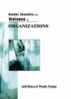 Gender, Sexuality and Violence in Organizations : The Unspoken Forces of Organization Violations - eBook