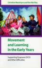 Movement and Learning in the Early Years : Supporting Dyspraxia (DCD) and Other Difficulties - eBook